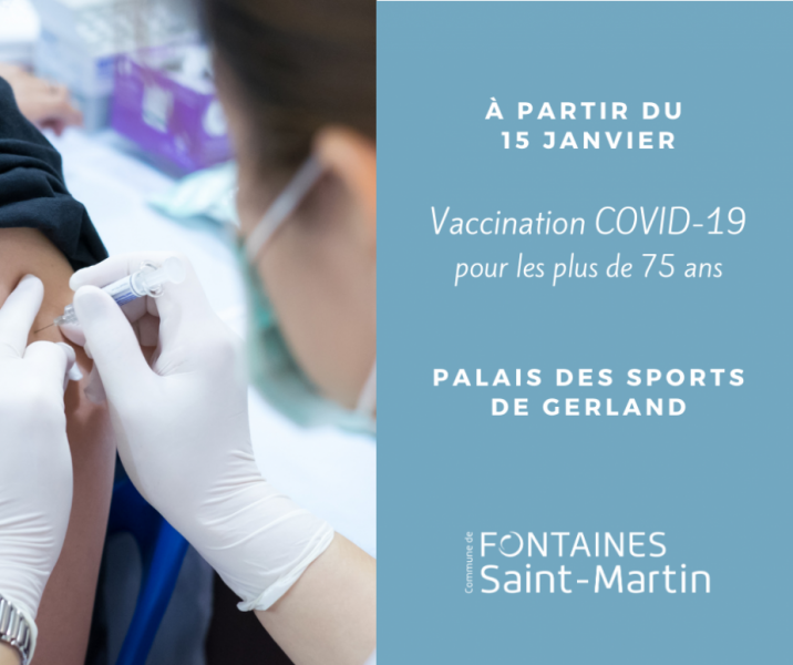 La vaccination contre le COVID 19 est ouverte Fontaines SaintMartin